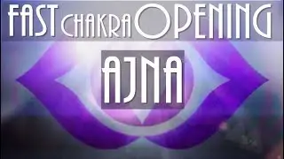Ajna : FAST CHAKRA OPENING | POWERFUL UNIQUE Meditation 3rd eye Chakra | Аджна, Запуск Чакры