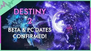 DESTINY 2 BETA DATE! PLAY ALL NEW SUBCLASSES! PC RELEASE!