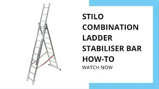 TB Davies STILO Aluminium Combination Ladder: How-To Fit A Stabiliser Bar