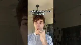 cuando te tiras un pedo: