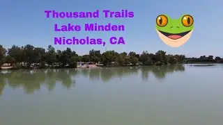 Surprises At Thousand Trails - Lake Minden - Nicholas, CA