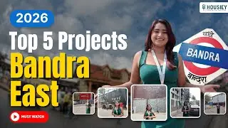 Top 5 Projects in Bandra East [2026] | Don&rsquo;t Buy Any 2BHK or 3BHK Before Watching This