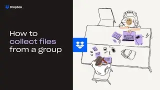 How to Collect Files From a Group l Dropbox