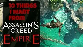 10 things I expect from AC Empire