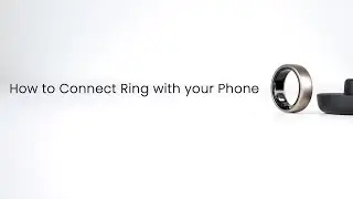 How to Connect Ring with your Phone