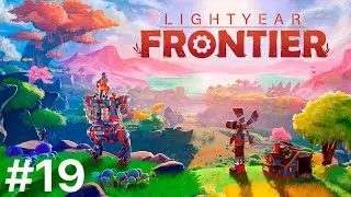 Lightyear Frontier Part 19 - Building the Perfect Farm