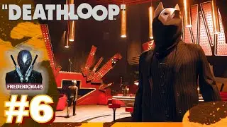 DEATHLOOP FR - EGOR AFFRONTEMENT & DONN&Eacute;ES - FRANK SABOTAGE DU CONTENEUR - LE FESTIN DES LOUPS #6