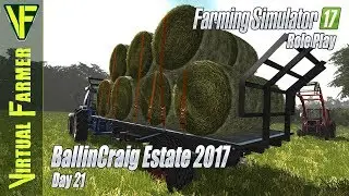Hay Bale Stacking! | BallinCraig Estate 2017, Day 21: Farming Simulator 17 Roleplay
