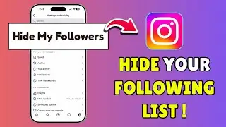 Как скрыть список подписчиков в Instagram (Настройки конфиденциальности &ndash; 2026)