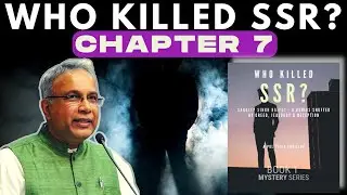 Ch7 I Who Killed SSR? I Sandeep and Akshay meet after a decade in Lonavala & discuss high school
