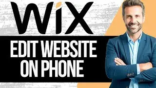 How To Edit Wix Website On Phone | Edit Wix on Mobile