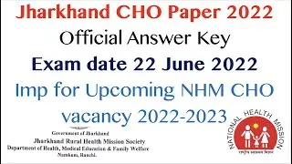 Jharkhand CHO Official Answer Key 2022 | 100 MCQs | Section 1st | Jharkhand CHO Paper 22 June 2022