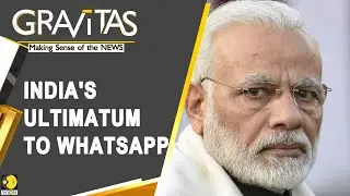 Gravitas: India asks WhatsApp to withdraw privacy policy