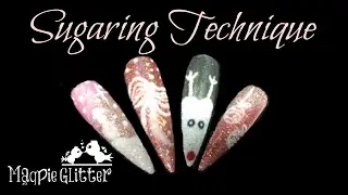 Sugaring Technique Tutorial using Magpie Glitter