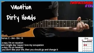 Vacation - Dirty Heads (With Vocals) (Guitar Cover With Lyrics & Chords)