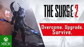 The Surge 2 - Overcome. Upgrade. Survive.