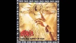Screwed Up   Endless Supply of Pain   Crash