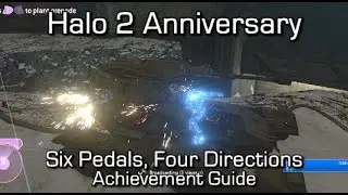 Halo 2 Anniversary &mdash; руководство по достижению &laquo;Шесть педалей, четыре направления&raquo;