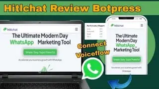 Connect Voiceflow or Botpress to WhatsApp with Human Handoff | HitlChat Review 