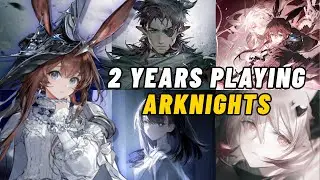 My Arknights Journey After 2 Years | Account Review/Progress