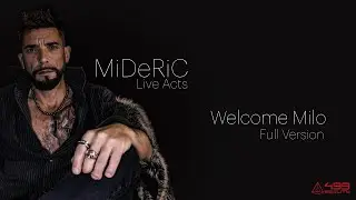 499Reality LiveActs 2022 - MiDeRiC - Welcome Milo!