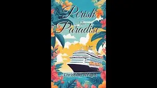 Perish in Paradise by Christian Wright