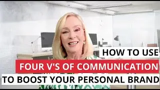 Four V's of Communication to Boost Personal Brand | Sue Currie