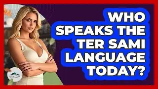Who Speaks The Ter Sami Language Today?