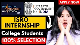 ISRO Internship 2025 &ndash; Govt Internship for Students | Bharatiya Antariksh Hackathon | Apply Now