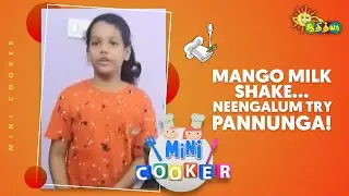 Mango Milk Shake...Neengalum Try Pannunga! | Mini Cooker | Adithya TV