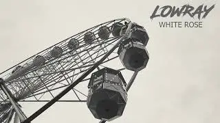 LOWRAY - White Rose