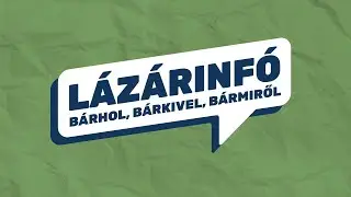 Lázárinfó - Bárhol, bárkivel, bármiről - Vác