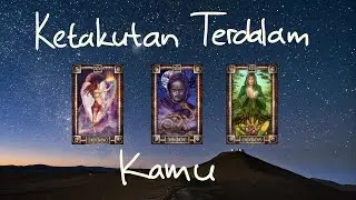 Ketakutan Terdalam Kamu| Pilih Kartu | Tarot Indonesia