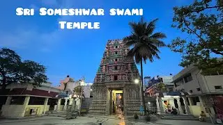 Sri Someshwar Swami Temple | Halasuru | Bengaluru