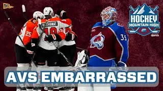 Colorado Avalanche EMBARRASSED by Philadelphia Flyers - Hockey Mountain High