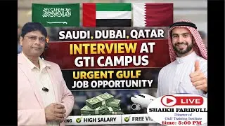 Saudi, Dubai, Qatar Interview at GTI Campus | Urgent Gulf Job Opportunity