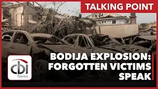 BODIJA EXPLOSION: FORGOTTEN VICTIMS SPEAK