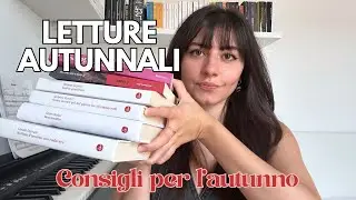 LETTURE AUTUNNALI | Consigli di lettura per l'autunno