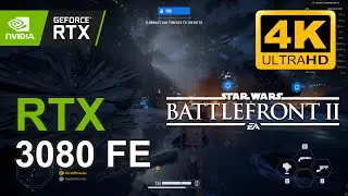 GeForce RTX 3080 FE 4K MAX SETTINGS l Star Wars  Battlefront II