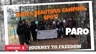Peace, Nature & Us | Camping at Paro Convention Camping Park I Surprising  Spot |