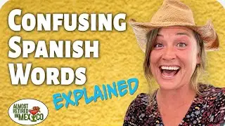 Spanish for Expats: Don't Mix Up These Words