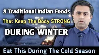 8 Foods That Keep The Body Strong During Winter l Best Food to Eat in Winter I What to eat in winter