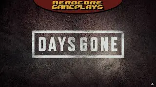 Days Gone - Killing some Freakers and Rippers. Hot Springs thanks a lot!