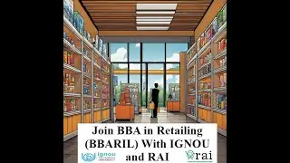 Join BBA in Retailing (BBARIL) With IGNOU and RAI