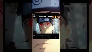 Shisui Uchiha | The Teleportation Prodigy Edit 🔥#shisui #teleporter #anime