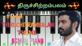 #D44 Theme BGM - Thiruchitrambalam |First Look| In Mobile Piano Covers |Anirudh|  #SRSRMusicOfficial