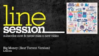 Lexicon - Big Money - Beat Torrent Version - LineSession