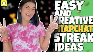 Easy and Creative Snapchat Streak Ideas!