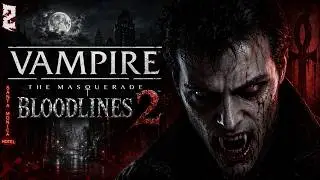 Vampire: The Masquerade - Bloodlines 2 - Part 2:  An audience with the Prince | Nynnox |