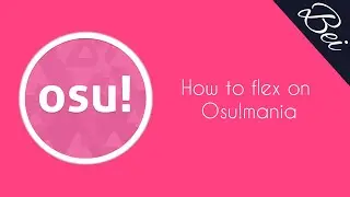 how to flex on osu!mania with 0 skills